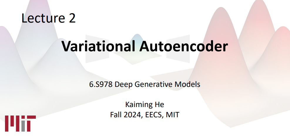 教授何恺明在MIT的第二门课——《深度生成模型》，讲座PPT陆续已出插图6